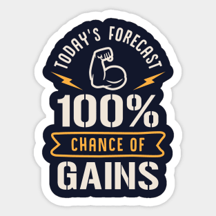 Today's Forecast 100% Chance Of Gains Sticker